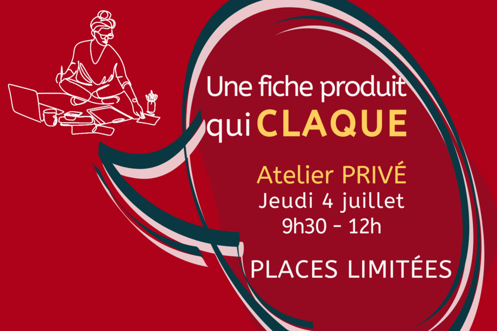 Atelier privé, sur la fiche produit : pour une fiche produit qui claque et qui convertit